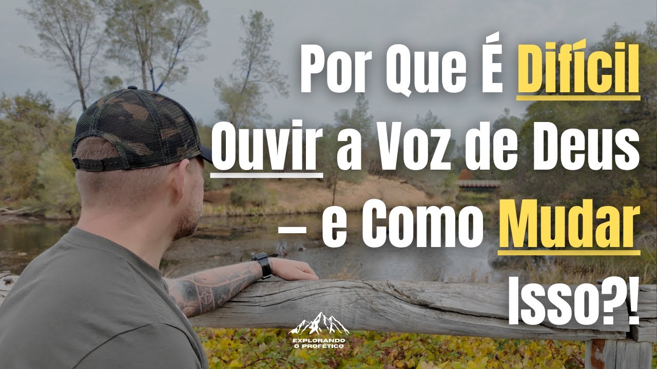 Por Que É Difícil Ouvir a Voz de Deus—e Como Mudar Isso