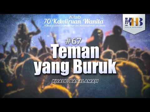 70 Kekeliruan Wanita - #67 Teman yang Buruk