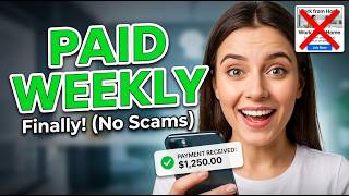 Legitimate Remote Jobs That Pay Weekly with No Prior Experience