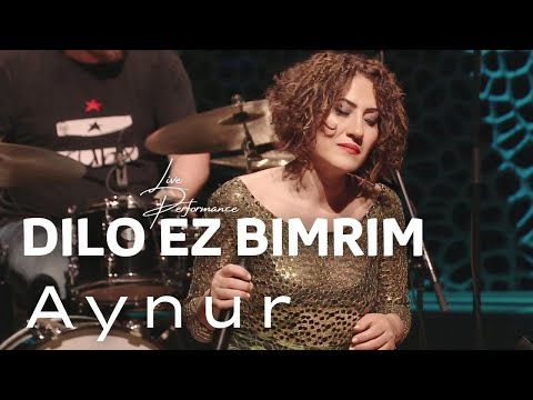 Aynur Doğan - Dilo Ez Bimrim