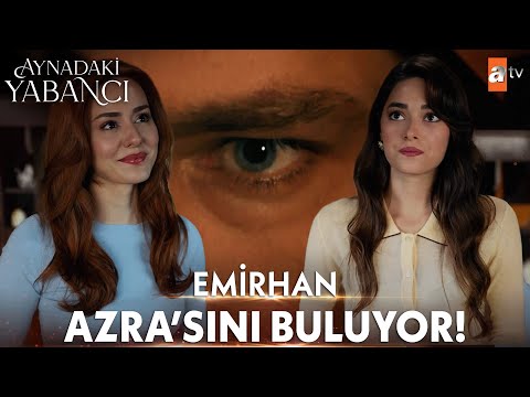 Emirhan, Defne Sandığı Kadının Azra Olduğunu Öğreniyor! 🪞 - Aynadaki Yabancı Özel Kolaj
