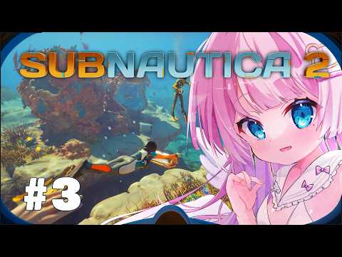 #3【  Subnautica2 / サブノーティカ２ 】共に深海を生き抜け！未知の生物研究！早期アクセス🐠【 Vtuber / 九重える / なーまん 】
