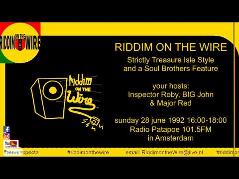 Riddim on the Wire Radio - Treasure Isle and Soul Brothers - 28 june 1992