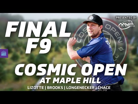 2025 Cosmic Open at Maple Hill | FINALF9 | Lizotte, Brooks, Longenecker, Chace | Gatekeeper Media