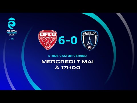 J22 : Dijon FCO – Paris FC (6-0), le résumé