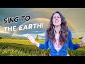 Sing To The Earth Sing Along