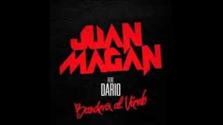 Juan Magan ft Dario   Bandera Al Viento