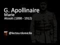 Guillaume Apollinaire - Marie - Alcools 