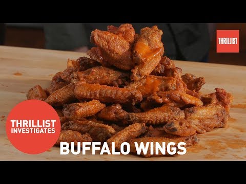 The History of the Buffalo Chicken Wing || Thrillist Investigates