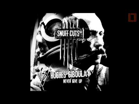 Hughes Giboulay - Renaissance (SNUFFCUTS004)
