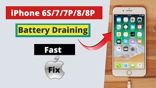 Fix iPhone 7/7P/8/8P Battery draining too fast!