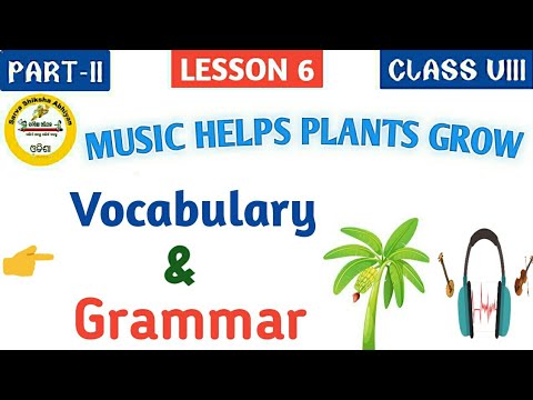 Music Helps Plants Grow Class 8 English Post reading questions answer discussion by Tapan Sir