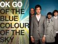 OK Go - If You're Going Down (I Want You So Bad I Can't Breathe Demo Version)