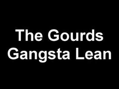 The Gourds - Gangsta Lean