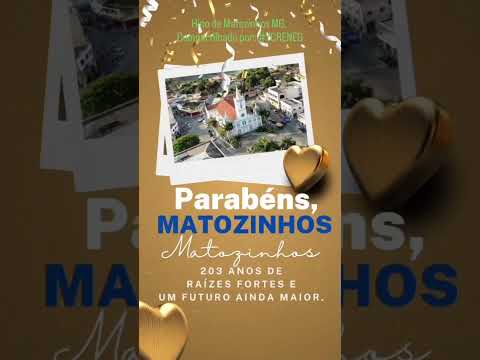 Matozinhos 203 anos. Hino de Matozinhos Minas Gerais. Compartilhado por: #YCRENEG . 23/8/2026.