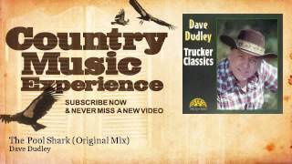 Dave Dudley - The Pool Shark - Original Mix - Country Music Experience