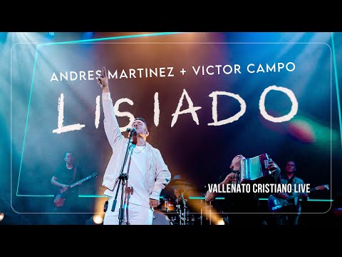 Andres Martinez + Victor Campo - Lisiado - (VALLENATO CRISTIANO LIVE)