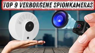 9 VERBORGENE SPIONKAMERAS mit der längsten Akkulaufzeit!
