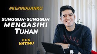 Download lagu #KERINDUANKU Eps 211 'Sungguh-Sungguh Mengasihi TUHAN' | Gideon Simanjuntak mp3
