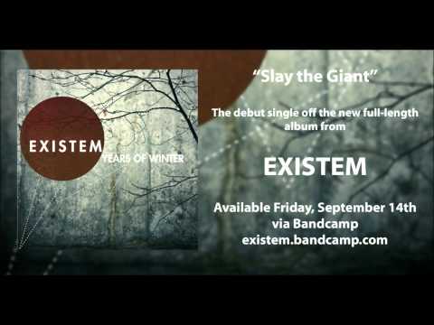 Slay the Giant - Existem