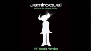 Jamiroquai - White Knuckle Ride 12 " Extended Remix Version By Funk"P"
