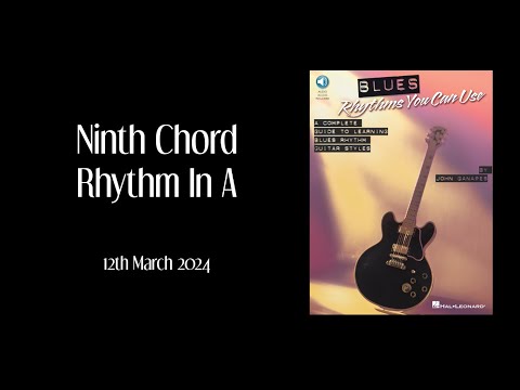 Blues Rhythms You Can Use - Ninth Chord Rhythm In A