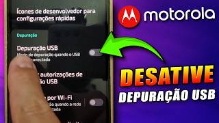 Como desativar a Depuração USB Motorola