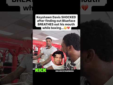 Keyshawn Davis SHOCKED after Realizing Blueface BREATHES out his mouth while boxing... #blueface