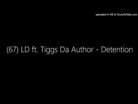 (67) LD ft. Tiggs Da Author - Detention