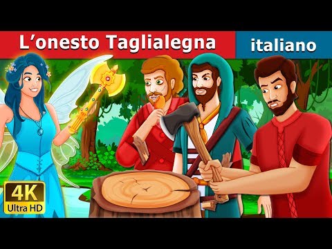 The Honest Woodcutter | The Honest Woodcutter Story | Children's Stories | Italian Fairy Tales