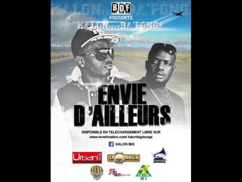 ENVIE D'AILLEURS Kalon feat Baponga #Classic #KalonMastermind #FrancBaponga