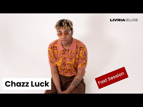 Fast Session with Chazz Luck | LIVRIA CLUB