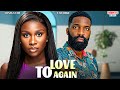 TO LOVE AGAIN SONIA UCHE ESO DIKE Nigerian Movie