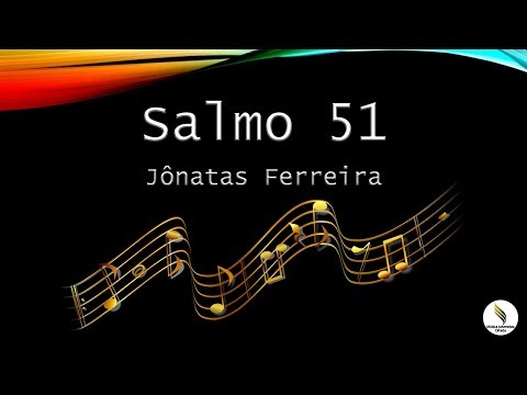 Salmo 51 - Igreja Universal