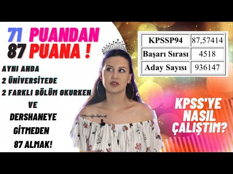 KPSS'DEN NASIL 87 ALDIM ? NASIL ÇALIŞTIM ? KPSS'den 85+ Puan Almak ? KPSS Çalışanlara Tavsiyelerim