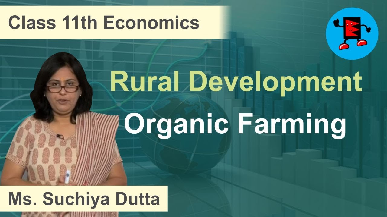 CBSE Class 11 Economics Rural Development Organic Farming |Extraminds