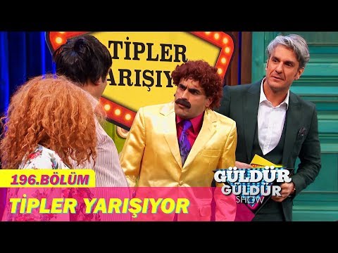 Güldür Güldür Show 196.Bölüm - Tipler Yarışıyor