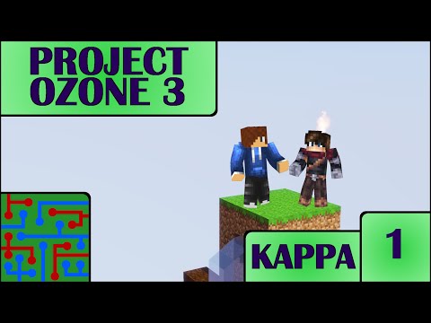 We're in the Sky!| Minecraft: Project Ozone 3 (Kappa Mode) | Episode 1