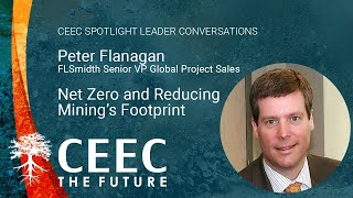 CEEC Spotlight Leader Conversations : Peter Flanagan - FLSmidth Senior VP Global Project Sales thumbnail