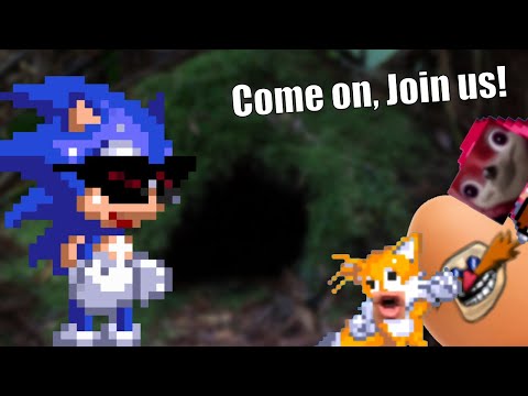 Today, we join Sonic.exe in his Dank Hideout.