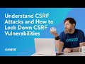 What Is A CSRF Attack And How Do You Prevent It