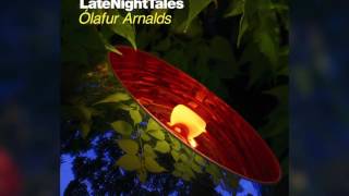Anois - A Noise  (Late Night Tales: Ólafur Arnalds)
