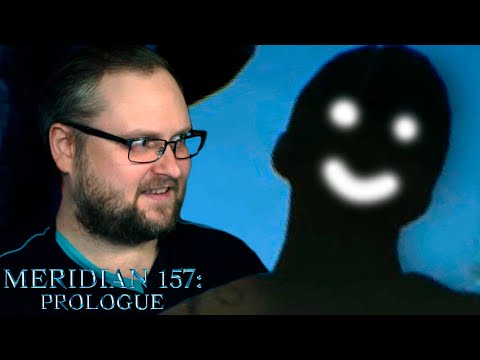 ЭТО СОН ИЛИ? ► Meridian 157: Prologue