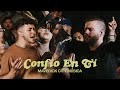 Confío En Ti & Tu Fidelidad