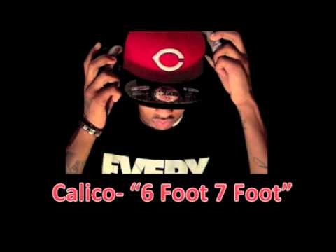 Cal- 6 foot 7 foot