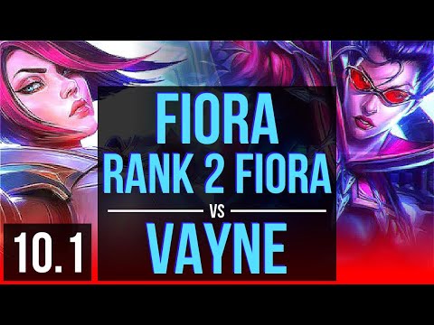 FIORA vs VAYNE (TOP) | Rank 2 Fiora, Rank 10, 3 early solo kills, 500+ games | TR Master | v10.1