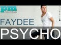 Faydee - Psycho (Extended Radio Edit) 