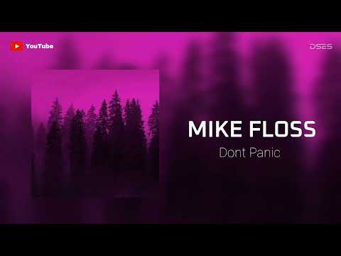 Music | Mike Floss - Dont Panic