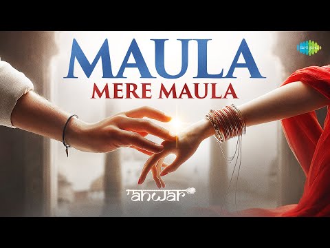 Maula Mere Maula | Anwar | Roop Kumar Rathod | Mithoon | Sayeed Quadri | Love Songs