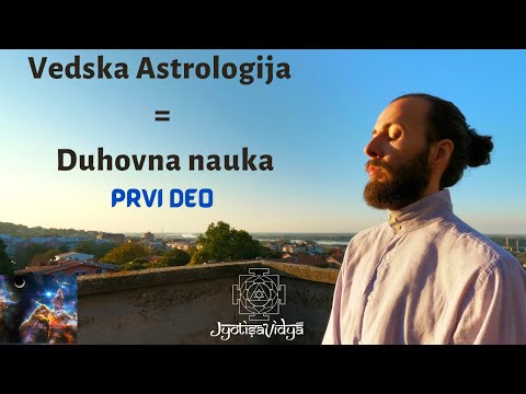 Vedska Astrologija = Duhovna nauka - Prvi deo (1/2)